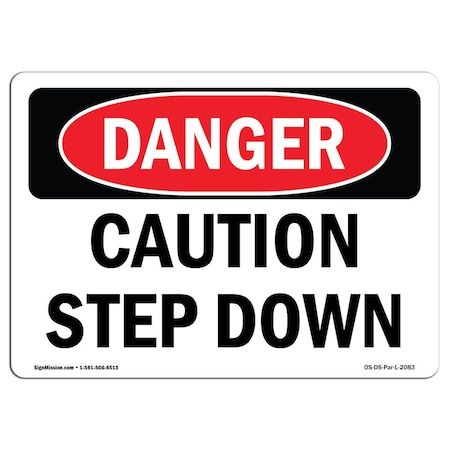 Signmission OSHA Danger Sign, Caution Step Down, 5in X 3.5in Decal, 10PK, 3.5" W, 5" L, Landscape, PK10 OS-DS-D-35-L-2083-10PK